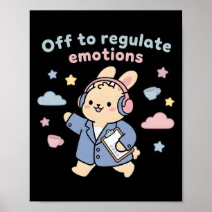 Los geht's, um Emotionen zu regulieren, lustiger B Poster
