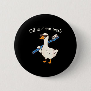 Los geht's, um lustige Gans Zahnarzt Zähne zu putz Button