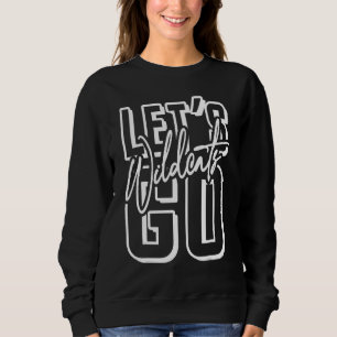 Los geht's Wildcats Schulgeist Sport Cheer Fan G Sweatshirt
