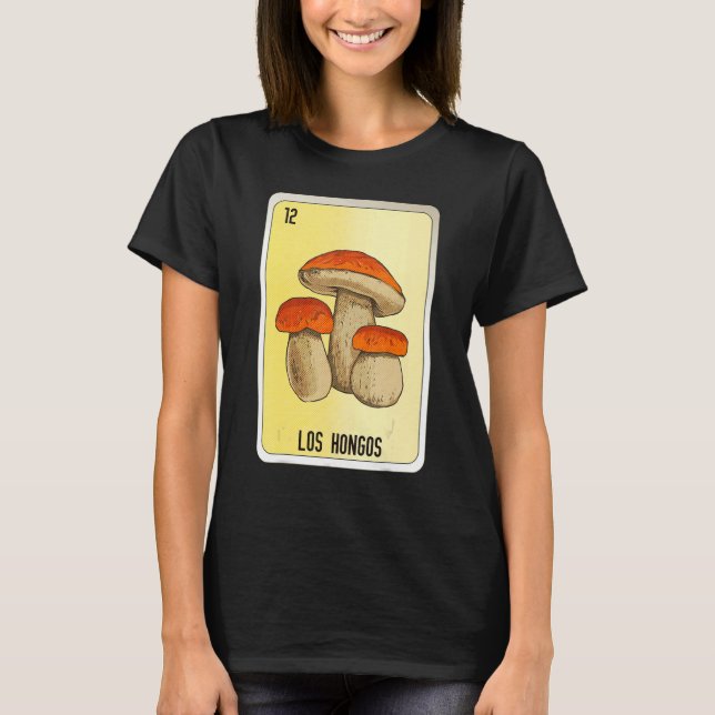 Los Hongos Mexican Slang Lottery Bingo Cards T-Shirt (Vorderseite)