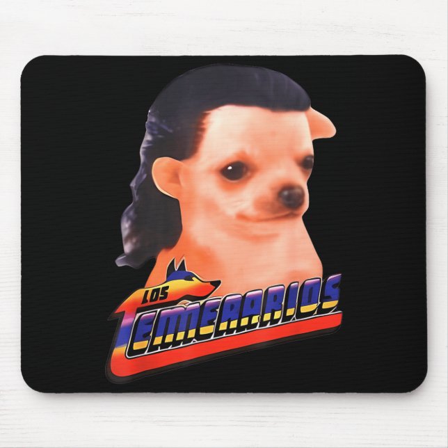 Los Temerarios Funny Dog Chihuahua  Mousepad (Vorne)
