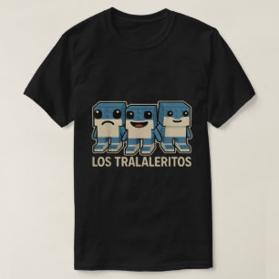 Los Traleritos Italian Brainrot Funny Meme T-Shirt