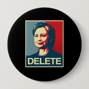 LÖSCHUNG - Anti-Hillary-Plakat - - Anti-Hillary - Button