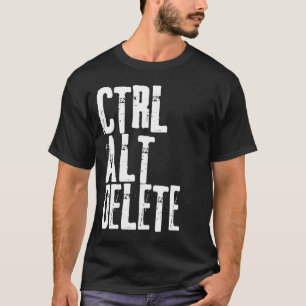 Löschung Ctrl Alt T-Shirt