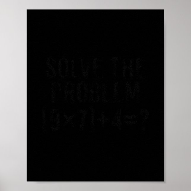 Löse das Problem 67 Meme Pemdas Elementare Mathema Poster (Vorne)