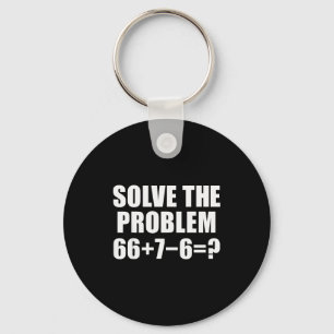 Löse das Problem 67 Meme Sechs Sieben Elementare M Schlüsselanhänger