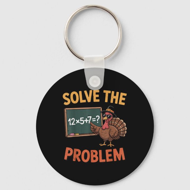 Löse das Problem 67 Meme Truthahn Mathelehrer Als Schlüsselanhänger (Vorderseite)