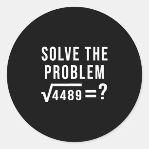 Löse das Problem 67 Sechs Sieben Quadratwurzel 448 Runder Aufkleber