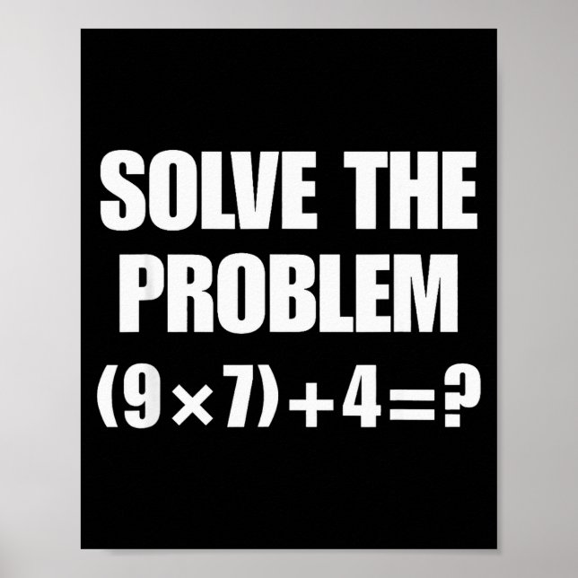 Löse das Problem, lustiger 67 Lehrer  Poster (Vorne)