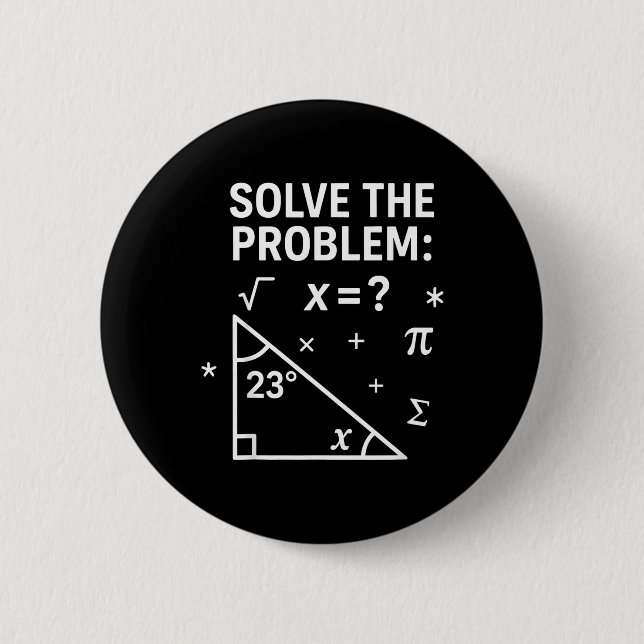 Löse das Problem Lustiger Mathe 67 Meme Lehrer Sch Button (Vorderseite)