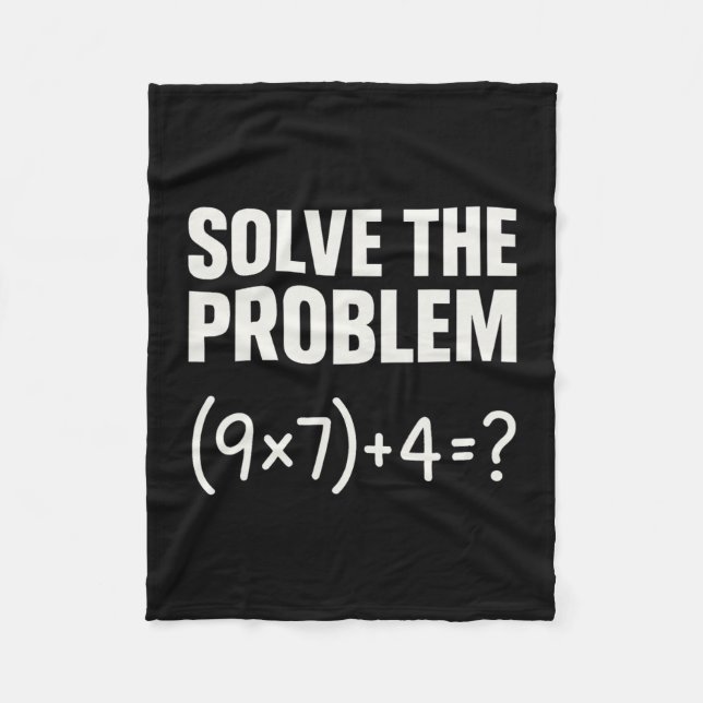 Löse das Problem Lustiger Mathe 67 Meme Lehrer Sch Fleecedecke (Vorderseite)