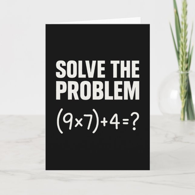 Löse das Problem Lustiger Mathe 67 Meme Lehrer Sch Karte (Vorderseite)
