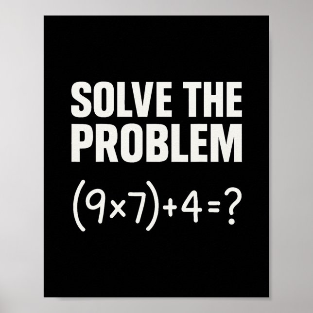 Löse das Problem Lustiger Mathe 67 Meme Lehrer Sch Poster (Vorne)