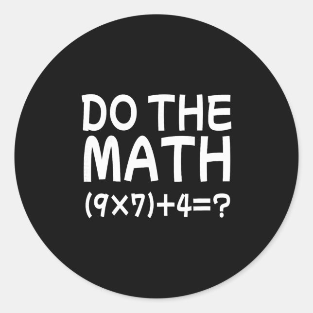 Löse das Problem, mach die Mathe 67 Meme Lustiger  Runder Aufkleber (Vorderseite)