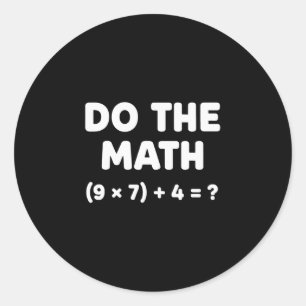 Löse das Problem, mach die Mathe 67 Meme Lustiger Runder Aufkleber