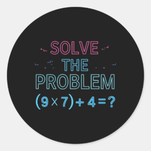 Löse das Problem Rechne die Mathematik 67 Meme Lus Runder Aufkleber