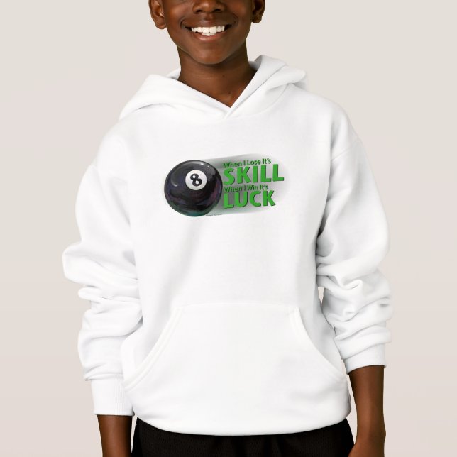 Lose Fertigkeit Gewinnen Luck 8 Ball Hoodie (Vorderseite)