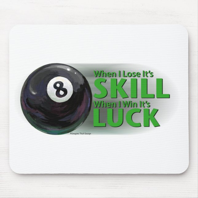 Lose Fertigkeit Gewinnen Luck 8 Ball Mousepad (Vorne)