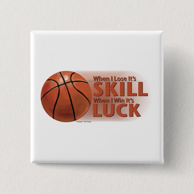 Lose Fertigkeit Win Luck Basketball Button (Vorderseite)