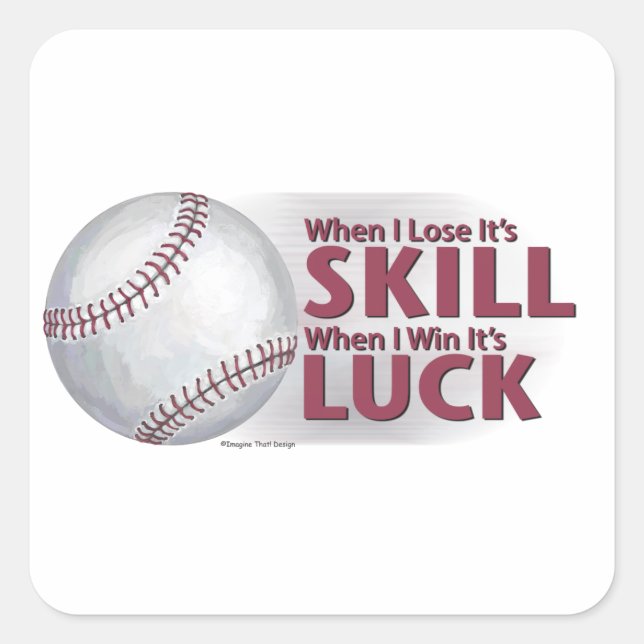Lose Geschicklichkeit Win Luck Baseball Quadratischer Aufkleber (Vorderseite)
