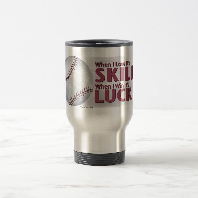 Lose Geschicklichkeit Win Luck Baseball Reisebecher (Mittel)