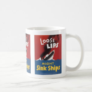 Lose Lips Might Sink Ships Kaffeetasse