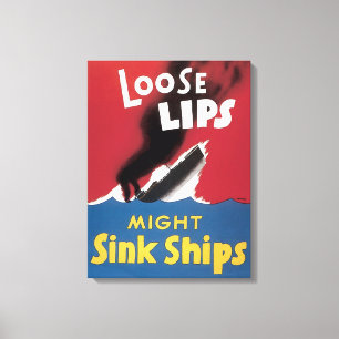 Lose Lips Might Sink Ships Leinwanddruck