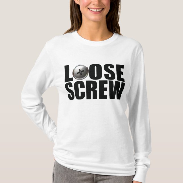 Lose Schraube T-Shirt (Vorderseite)