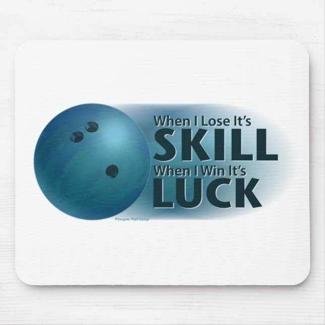 Lose Skill Win Luck Bowling Blue Mousepad (Vorne)