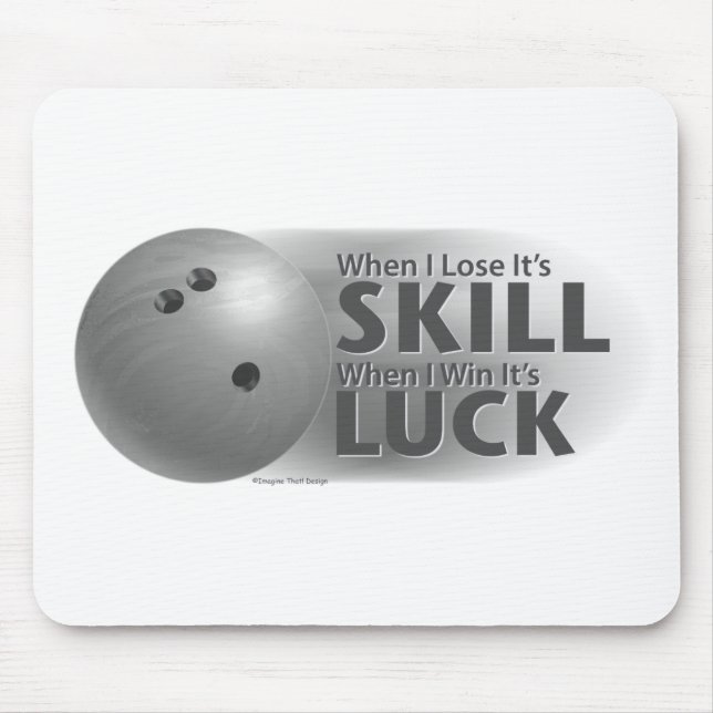 Lose Skill Win Luck Bowling Gray Mousepad (Vorne)