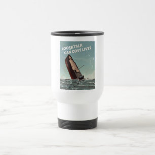 Lose Talk Cost Lives WW2 Poster Reisebecher