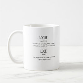 Lose verlieren Sie Definitions-Tasse Kaffeetasse
