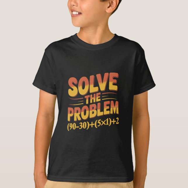 Lösen Sie das Problem 67 Mathematiklehrer Mathemat T-Shirt (Vorderseite)