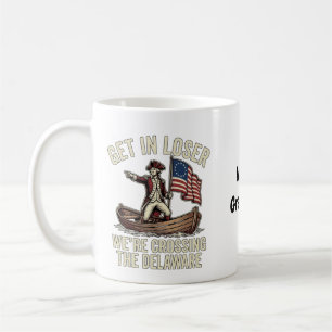 Loser, Einsteigen, Wir Überqueren Den Delaware Lus Kaffeetasse