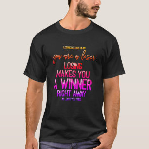 Loser Motivierend Zitat-Regenbogentext T-Shirt