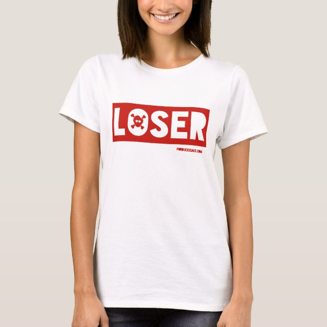 Loser T-Shirt (Vorderseite)