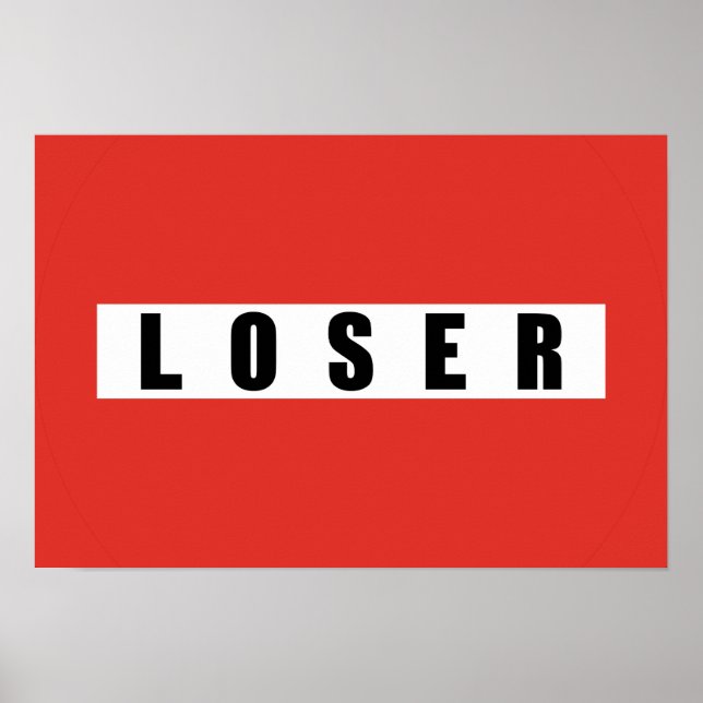 LOSER Verbotszeichen Poster (Vorne)