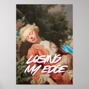 "Losing My Edge" Wandkunstposter Poster