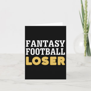 Losing Team Designs Fantasy Football Loser - Uni-a Karte