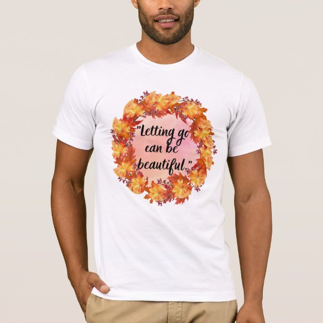 Loslassen kann schön sein T-Shirt (Vorderseite)