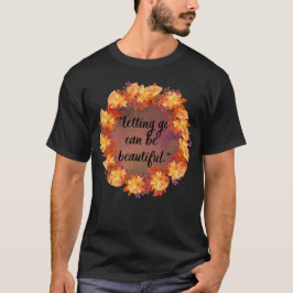Loslassen kann schön sein T-Shirt