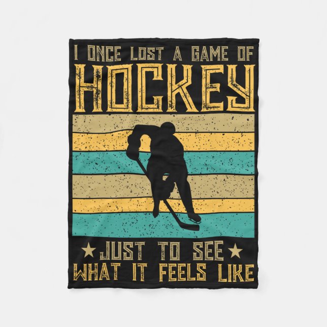 Lost A Hockey Game To Experience The Thrill  Fleecedecke (Vorderseite)