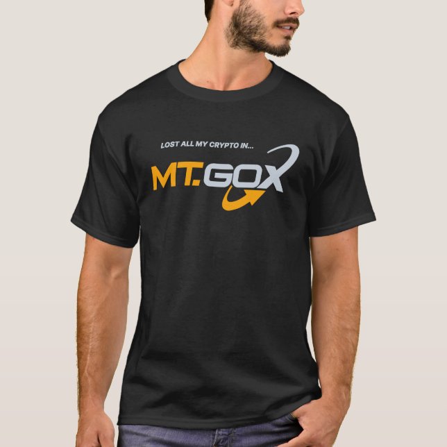 Lost All My Crypto In Mt Gox T-Shirt (Vorderseite)