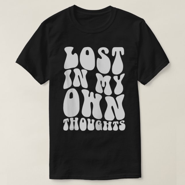 Lost in my own thoughts aesthetic trendy Zip T-Shirt (Design vorne)