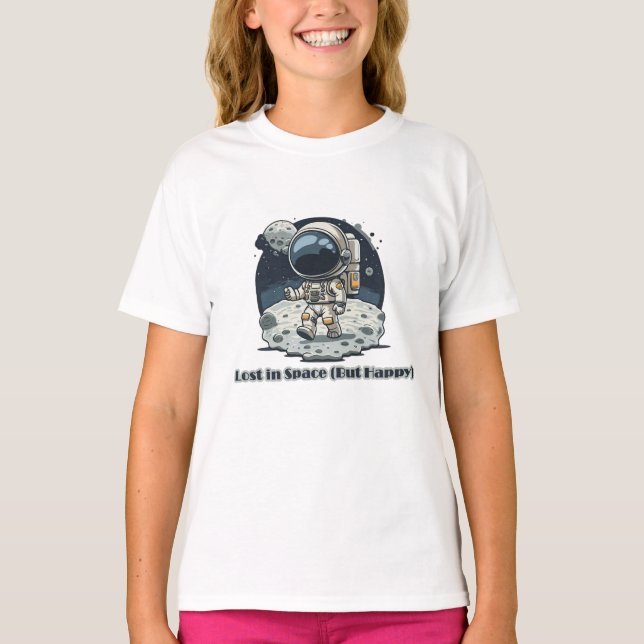 Lost in Space (But Happy) – Cute Astronaut Design T-Shirt (Vorderseite)