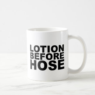 LOTION BEFORE HOSE verrücktes Shirt-Mauspad oder H Tasse