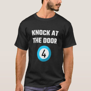 Lotterie-Sprichwort an der Tür vier Anrufer-Umgang T-Shirt