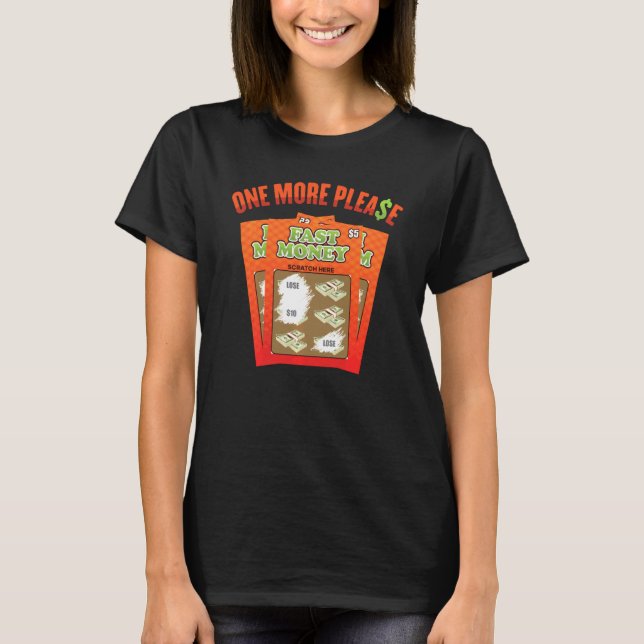 Lottery One More Please Powerball Scratch Cards Ke T-Shirt (Vorderseite)