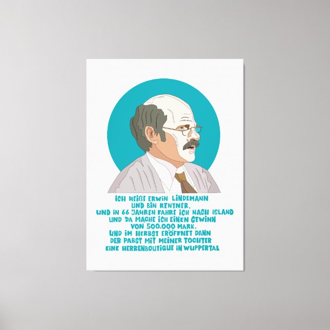Lottogewinner Erwin Lindemann - Loriot - Funny Leinwanddruck (Vorderseite)