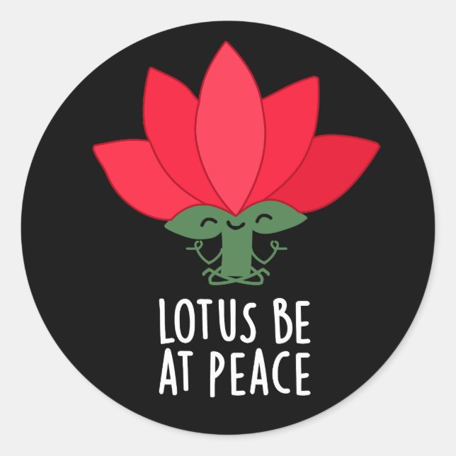 Lotus be at Peace Funny Pflanze Puff Dark BG Runder Aufkleber (Vorderseite)